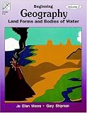 Beginning Geography, Vol. 2: Landforms & Bodies of Water