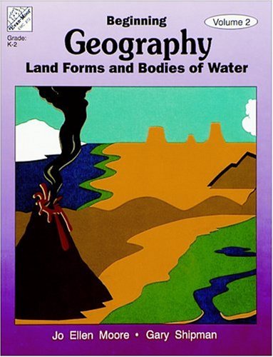 Textbook - Beginning Geography, Vol. 2: Landforms & Bodies of Water