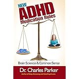 new adhd medication rules brain science  common sense