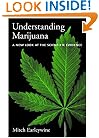 Understanding Marijuana: A New Look at the Scientific Evidence