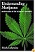 Understanding Marijuana: A New Look at the Scientific Evidence