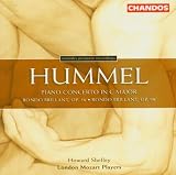 Hummel: Piano Concerto in C Major And Rondos, Op56&98