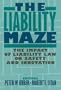 The Liability Maze: The Impact of Liability Law on Safety and Innovation