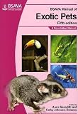 BSAVA Manual of Exotic Pets (BSAVA British Small Animal Veterinary Association)
