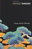 Cover of Some Prefer Nettles by Junichiro Tanizaki 0099283379