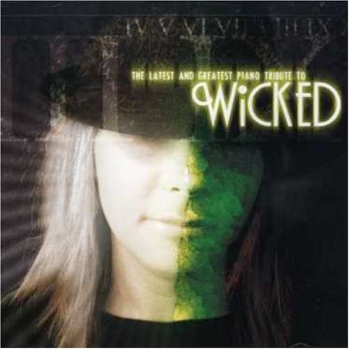 CD-Charts  Search : Latest and Greatest Piano Tribute to Wicked