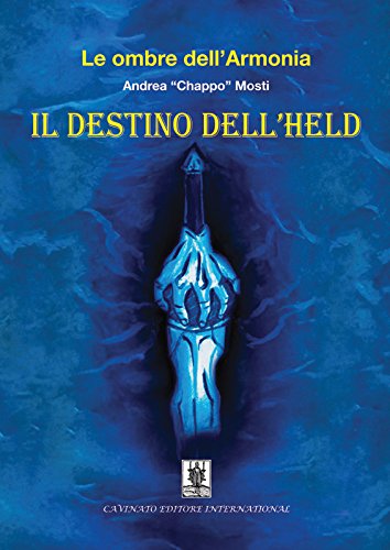 Le ombre dell'armonia. Il destino dell'Held (Italian Edition)