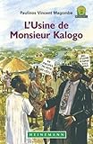 L'usine de Monsieur Kalogo