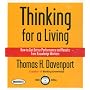 Thinking for a Living: How to Get Better Performance and Results from Knowledge Workers
