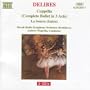 Delibes: Copp�lia (complete in three acts) / La Source (suites)