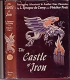 THE CASTLE OF IRON - A Harold Shea Adventure