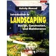 Introduction to Landscaping Design, Construction, and Maintenance (Activity Manual) by Charles B. Schroeder