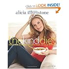 Click here to buy The Kind Diet: A Simple Guide to Feeling Great, Losing Weight, and Saving the... by Alicia Silverstone and Neal D. Barnard M.D..