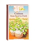 Cotton from seed to cloth