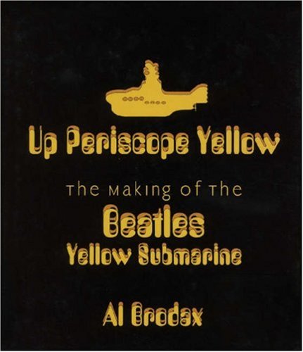 Up Periscope Yellow: The Making of the Beatles' Yellow Submarine (Limelight)