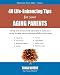 40 Life-Enhancing Tips for Your Aging Parents (Solutions for Senior Adults)