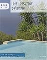 Une piscine r&eacute;ussie