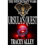Ursula's Quest: Book Two of the Witchcraft Wars