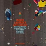 Ingrid Laubrock Anti-House Ingrid Laubrock Anti-House