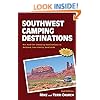 Southwest Camping Destinations: RV and Car Camping Destinations in Arizona, New Mexico, and Utah (Camping Destinations series)