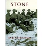 Stone Andy Goldsworthy [ STONE ANDY GOLDSWORTHY ] by Goldsworthy, Andy (Author) Mar-01-1994 [ Hardcover ]