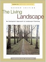 The Living Landscape: An Ecological Approach to Landscape Planning