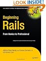Beginning Rails: From Novice to Professional (Expert's Voice)