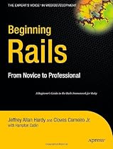 Beginning Rails: From Novice to Professional (Expert's Voice)