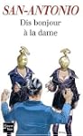 Dis bonjour � la dame