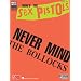 HERE'S THE SEX PISTOLS       NEVER MIND THE BOLLOCKS (Play It Like It Is)