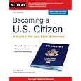 Becoming a U.S. Citizen: A Guide to the Law, Exam & Interview