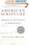 American Scripture: Making the Declaration of Independence