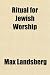 Ritual for Jewish Worship