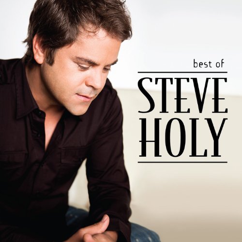 STEVE HOLY - Best of - Zortam Music
