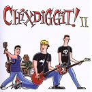 Chixdiggit!