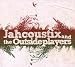 Jahcoustix And the Outsideplayers