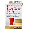 The Five-Year Party: How Colleges Have Given Up on Educating Your Child and What You Can Do About It