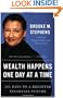 Wealth Happens One Day at a Time: 365 Days to a Brighter Financial Future
