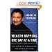 Wealth Happens One Day at a Time: 365 Days to a Brighter Financial Future