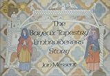 The Bayeux tapestry embroiderers' story