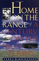 Home on the Range: A Century on the High Plains