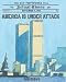 America Is Under Attack: September 11, 2001: The Day the Towers Fell