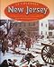 New Jersey: The History of New Jersey Colony, 1664-1776 (13 Colonies)