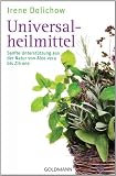 Produkt-Bild: Universalheilmittel: Sanfte Unterst&uuml;tzung aus der Natur von Aloe vera bis Zitrone