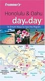 Frommer s Honolulu & Oahu Day by Day (Frommer s Day by Day)