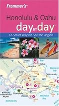 Frommer's Honolulu & Oahu Day by Day (Frommer's Day by Day - Pocket)