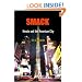 Smack: Heroin and the American City (Politics and Culture in Modern America)