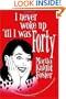 I Never Woke Up 'til I Was Forty