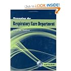 Managing the Respiratory Care Department by John W. Salyer