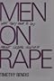 Men on Rape: What They Have to Say About Sexual Violence